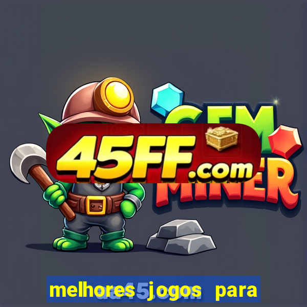 melhores jogos para play store